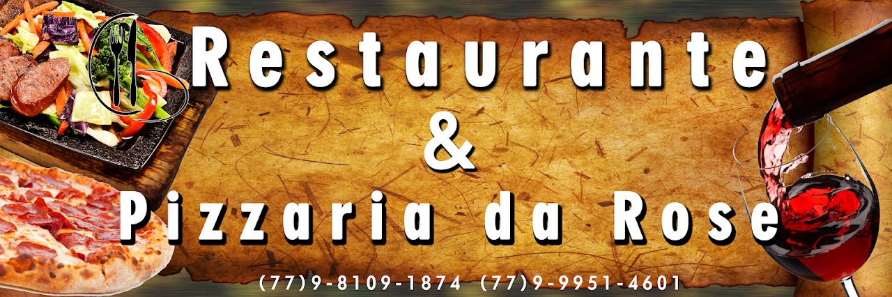 Restaurante e Pizzaria da Rose